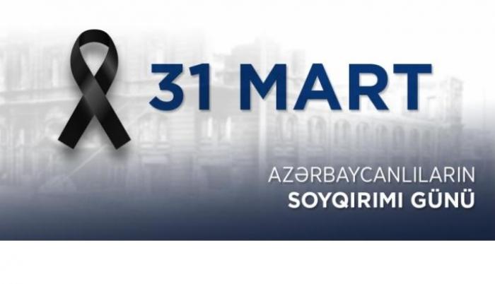 31 March – DAY OF AZERBAIJANIS` GENOCIDE
