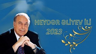 Ümummilli Lider HEYDƏR ƏLİYEV İLİ <abbr>-</abbr> 2023