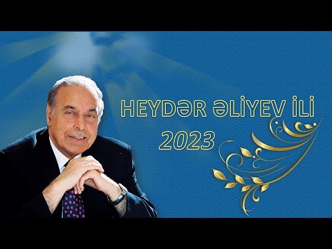 YEAR OF NATIONAL LEADER GAYDER ALIEV <abbr>-</abbr> 2023