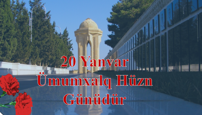 20 Yanvar <abbr>-</abbr> Ümumxalq Hüzn Günüdür