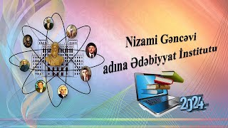 Nizami Ganjavi Institute of Literature <abbr>-</abbr> 2024