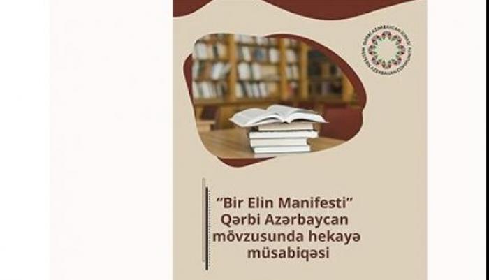 'Manifesto of a Nation' Story Competition on the Theme of Western Azerbaijan