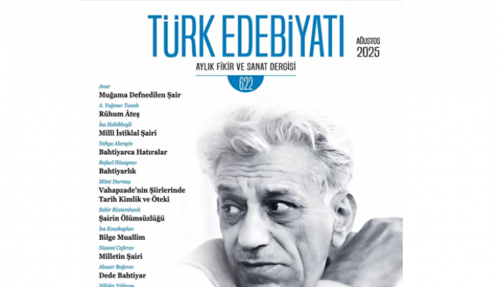 'Türk Edebiyatı' dərgisinin Bəxtiyar Vahabzadənin 100 illiyinə həsr olunmuş sayı