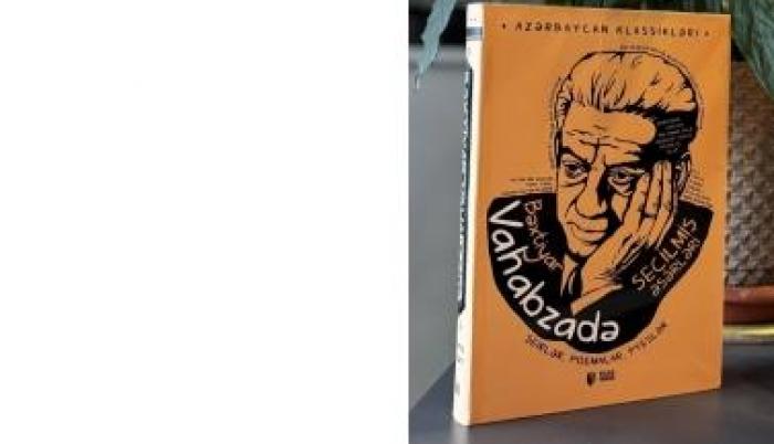 Bəxtiyar Vahabzadə. Seçilmiş əsərləri